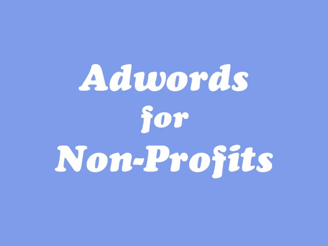 Adwords for non-profits Google Grants