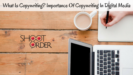 What is copywriting? Importance of copywriting in Digital Media