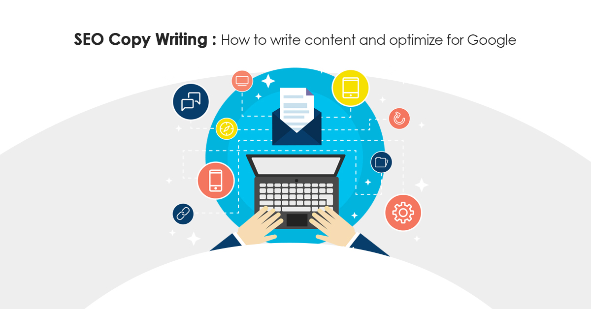 SEO Copywriting : How to write content and optimize for Google